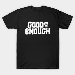 GOONIES R GOOD ENOUGH T-Shirt